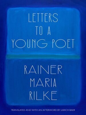 cover image of Letters to a Young Poet (Translated and with an Afterword by Ulrich Baer)